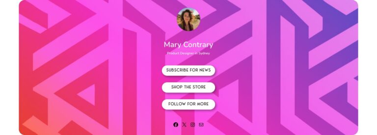 Profile page with a geometric pink and purple background, circular profile photo, and buttons labeled Subscribe for News, Shop the Store, and Follow for More under the name Mary Contrary.